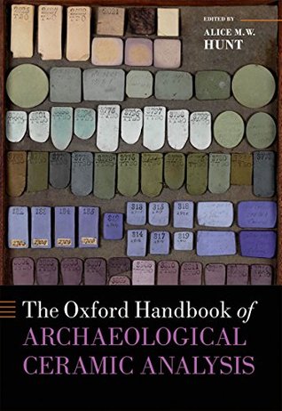 Full Download The Oxford Handbook of Archaeological Ceramic Analysis (Oxford Handbooks) - Alice M W Hunt file in PDF