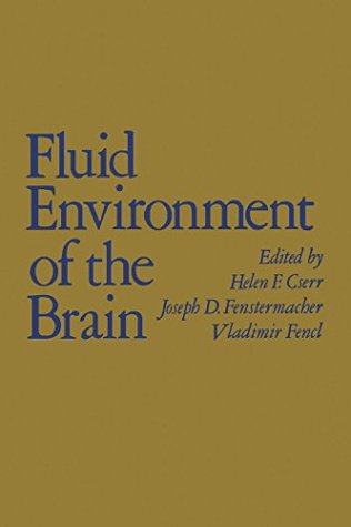 Full Download Fluid Environment of the Brain: Symposium Proceedings, 1974 - Helen Cserr | PDF