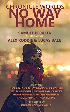 Read Chronicle Worlds: No Way Home (Future Chronicles Book 18) - Samuel Peralta | PDF