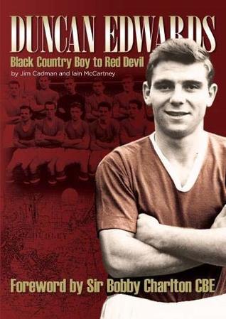 Download Duncan Edwards: Black Country Boy to Red Devil - Jim Cadman | ePub