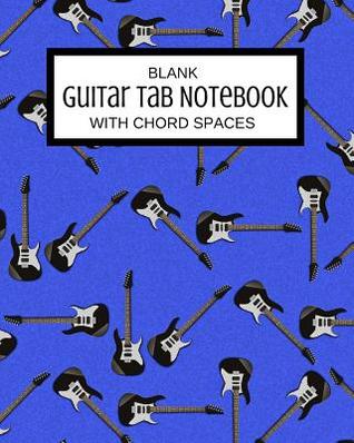 Read Online Guitar Tab Notebook: Blank Guitar Tab Notebook with Chord Spaces; 50 Sheets/100 Pages -  file in PDF