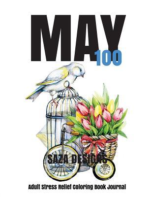 Read May 100: Stress Relief Adult Coloring Book Journal - Saza Designs file in ePub