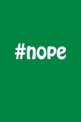 Full Download #nope: A Lined Notebook for Your Everyday Needs -  | ePub