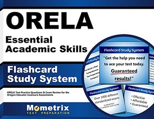 Full Download Orela Essential Academic Skills Flashcard Study System: Orela Test Practice Questions and Exam Review for the Oregon Educator Licensure Assessments - Orela Exam Secrets Test Prep Team file in PDF