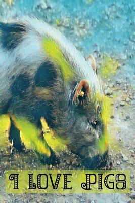 Read Online I Love Pigs: Neon Piglet Journal/Notebook for Pig Lovers -  file in ePub