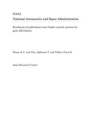 Download Synthesis of Individual Rotor Blade Control System for Gust Alleviation - National Aeronautics and Space Administration file in ePub
