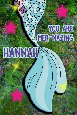 Read Online You Are Mer-Mazing Hannah: Wide Ruled Composition Book Diary Lined Journal Green with Mermaid Tail - Lacy Shwimmer file in ePub