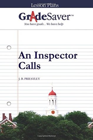 Read Online GradeSaver (TM) Lesson Plans: An Inspector Calls - Kalliope Dalto file in ePub