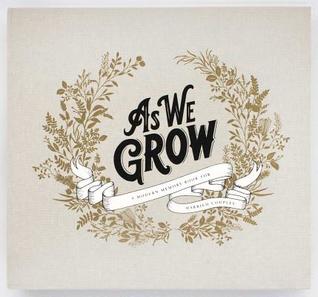 Read Online As We Grow: A Modern Memory Book for Married Couples - Korie Herold | PDF