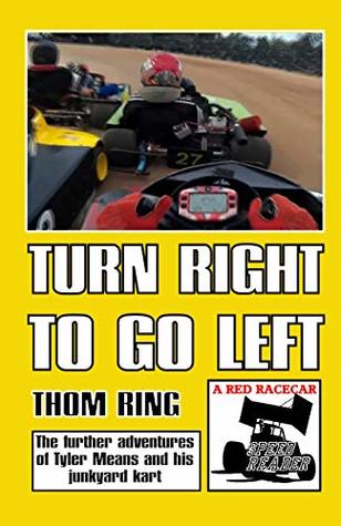 Read Turn Right to go Left: A RED RACECAR Speed Reader - Thom Ring file in ePub