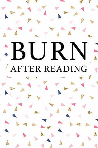 Read Burn After Reading: A Matte 6x9 Inch Softcover Journal Notebook With 120 Blank Lined Pages And A Funny Sarcastic Cover Slogan - Enrobed Confetti Journals file in PDF
