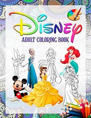 Read Online Disney Adult Coloring Book: Antistress Adult Coloring Book, Jumbo Coloring Book With Unique Premium Images (Unofficial) - Geronimo Club file in ePub