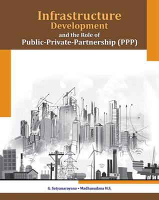 Full Download Infrastructure Development and the Role of Public-Private-Partnership (PPP) - G Satyanarayana file in ePub