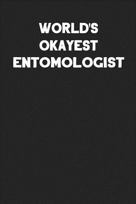 Read Online World's Okayest Entomologist: Blank Lined Career Notebook Journal -  file in ePub
