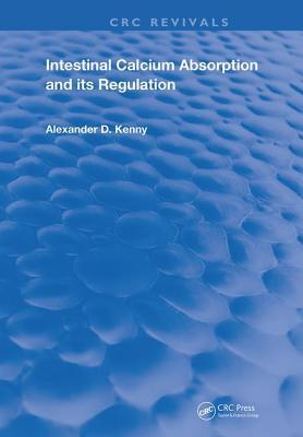 Full Download Intestinal Calcium Absorption & Its Regulation - Alexander D. Kenny | PDF