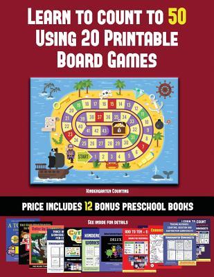 Download Kindergarten Counting (Learn to Count to 50 Using 20 Printable Board Games): A Full-Color Workbook with 20 Printable Board Games for Preschool/Kindergarten Children. - James Manning | ePub