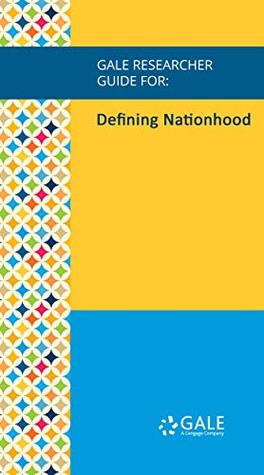 Read Gale Researcher Guide for: Defining Nationhood - Valerie Deacon | PDF
