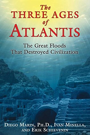 Download The Three Ages of Atlantis: The Great Floods That Destroyed Civilization - Diego Marin file in PDF