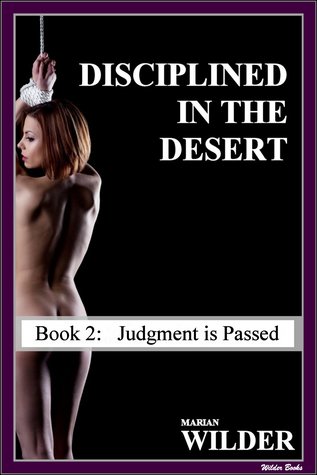 Full Download Disciplined in The Desert (Book 2 - Judgment Is Passed) - Marian Wilder file in ePub
