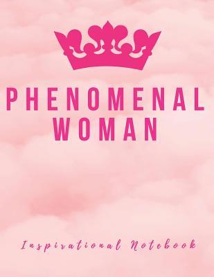 Full Download Inspirational Notebook: Phenomenal Woman, Motivational Journal with Cute Cover for Women and Girls, Beautiful Lined Composition Notebook with Quote(8.5 x 11 inches, 110 Pages, College Ruled Paper) -  | PDF