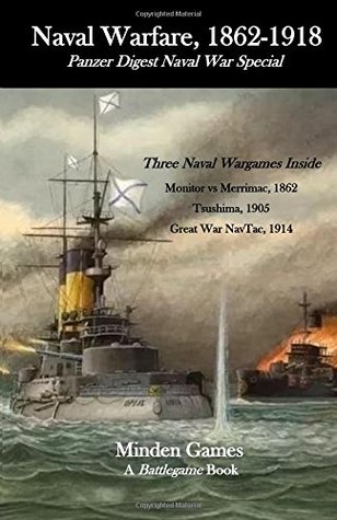 Full Download Naval Warfare, 1862-1918: Panzer Digest Naval War Special (Battlegame Book) (Volume 6) - Gary Graber file in ePub