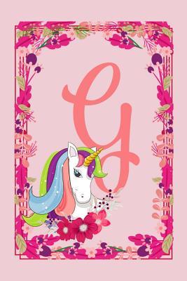 Read Online G: Letter G Monogram Initials Magical Rainbow Unicorn Flowers Floral Notebook & Journal - Dream Darling Journals | ePub