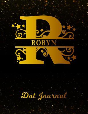 Read Robyn Dot Journal: Letter R Personalized First Name Personal Dotted Bullet Grid Writing Notebook Black Gold Glittery Space Effect Cover Daily Diaries for Journalists & Writers for Note Taking & Drawing -  file in ePub