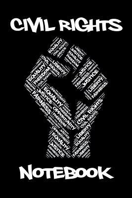 Read Civil Rights Notebook: Black Power Fist Journal Notebook Gift For Organizers Civil Rights Activists And Event Protestors - Tsexpressive Publishing file in PDF