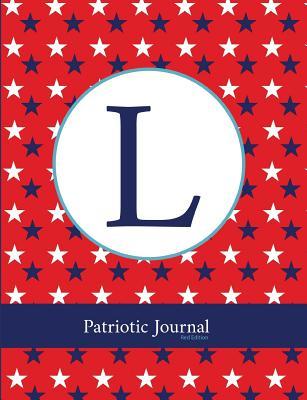 Full Download L: Patriotic Journal Red Edition: Monogram Initial Notebook -  file in ePub