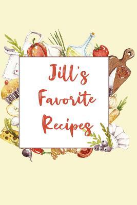 Download Jill's Favorite Recipes: Personalized Name Blank Recipe Book to Write In. Matte Soft Cover. Capture Heirloom Family and Loved Recipes -  | ePub