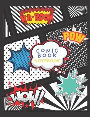 Download Comic Book Notebook: Large Blank Comic and Graphic Novel Notebook for Creating Your Own Comic with a Variety of Templates Kids and Adults - Art Queen | PDF