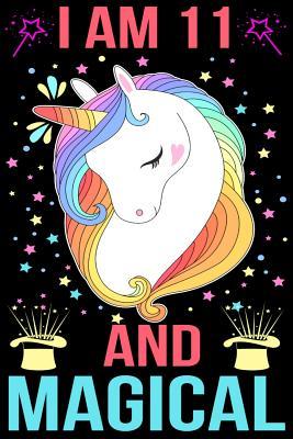 Read Online I am11 And Magical: Happy Magical 11th Birthday Notebook & Sketchbook Journal for 11 Year old Girls and Boys, 100 Pages, 6x9 Unique B-day Diary, blank  Gift Birthday gift for 11 year old girl - Sky Journal Publishing | PDF