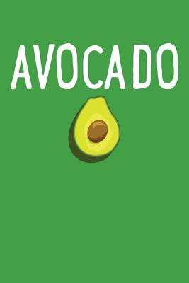 Full Download Avocado: Journal, Blank Lined Notebook, Avocado Gifts, Nutritionist Present, Avocado Lover - Avocado Power Journal | ePub