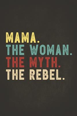 Read Funny Rebel Family Gifts: Mama the Woman the Myth the Rebel 2020 Planner Calendar Daily Weekly Monthly Organizer Bad Influence Legend 2020 Planner Calendar Daily Weekly Monthly Organizer Vintage style clothes are best ever apparel for aged man & woman 6x9 -  | ePub