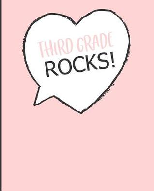 Read Online Third Grade Rocks!: Wide Ruled Line Paper Composition Notebook for College, School, Journaling, or Personal Use. A Back to School Must Have -  | ePub