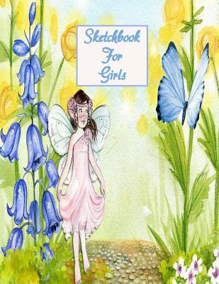 Read Sketchbook for Girls: Large 8.5 x 11 fairy sketchbook for girls to draw, crayon, paint and sketch in. All they need is their imagination. Nice gift. -  file in PDF