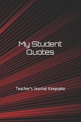 Download My Student Quotes: Teacher's Journal Keepsake - Paige Mark Press | ePub