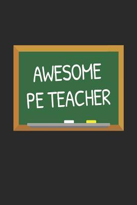 Read Awesome PE Teacher: Gifts for Teachers Day Chalkboard Quote Design Notebook - Teacher Quotes | PDF