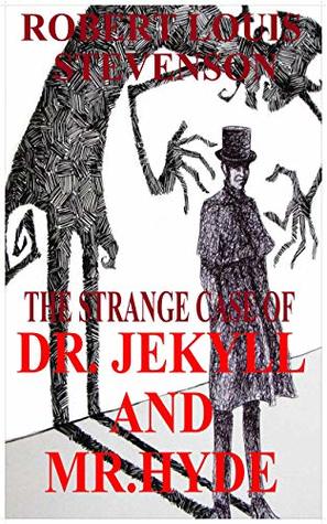 Read Online The Strange Case of Dr. Jekyll and Mr. Hyde by Robert Louis Stevenson (Illustrated) - Robert Louis Stevenson | ePub