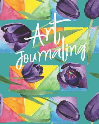 Full Download Art Journaling: Bullet Grid Journal, 8 X 10, 150 Dot Grid Pages (Sketchbook, Journal, Doodle) -  | PDF