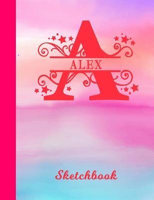 Read Alex Sketchbook: Letter A Personalized First Name Personal Drawing Sketch Book for Artists & Illustrators - Glossy Pink & Blue Watercolor Effect Cover - Scrapbook Notepad & Art Workbook - Create & Learn to Draw -  | ePub