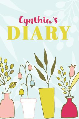 Read Online Cynthia Diary: Cute Personalized Diary / Notebook / Journal/ Greetings / Appreciation Quote Gift (6 x 9 - 110 Blank Lined Pages) -  | ePub