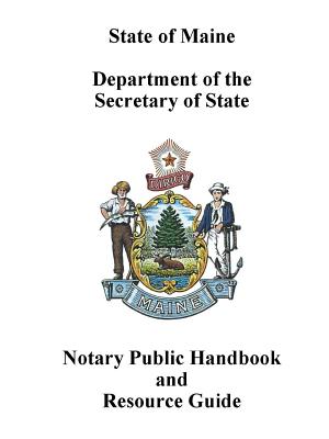 Download Maine Notary Public Handbook and Resource Guide - Maine Secretary of State | ePub