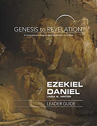 Download Genesis to Revelation: Ezekiel, Daniel Leader Guide: A Comprehensive Verse-by-Verse Exploration of the Bible (Genesis to Revelation series) - Linda B. Hinton | ePub