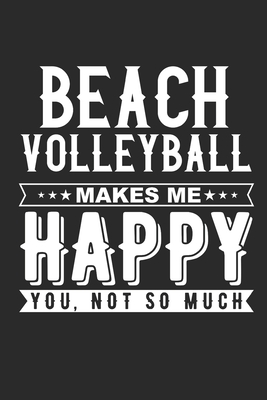 Read Online Beach Volleyball Makes Me Happy Notebook: 115 Blank Ruled Lined Pages Notes Journal - Kingbob Gifter | PDF