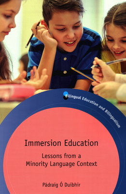 Full Download Immersion Education: Lessons from a Minority Language Context - Padraig O Duibhir file in PDF