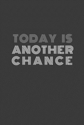 Download Today is another chance: Today is another chance agenda/journal/notebook - Humble Hustlers | PDF