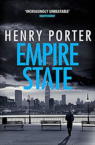 Full Download Empire State: A nail-biting thriller set in the high-stakes aftermath of 9/11 - Henry Porter file in ePub
