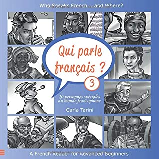Read Online Qui parle français ? Livre 3: Who speaks French  and Where? - Carla Tarini file in PDF