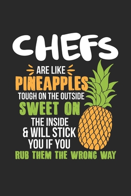 Read Online Chefs Are Like Pineapples. Tough On The Outside Sweet On The Inside: Chef. Graph Paper Composition Notebook to Take Notes at Work. Grid, Squared, Quad Ruled. Bullet Point Diary, To-Do-List or Journal For Men and Women. - Tbo Publications | ePub